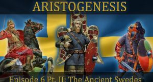 Aristogenesis episode 6-2, The Ancient Swedes