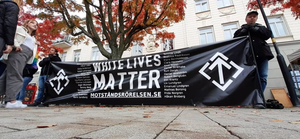 NRM White Lives Matter banner at Strängnäs Market, Sweden