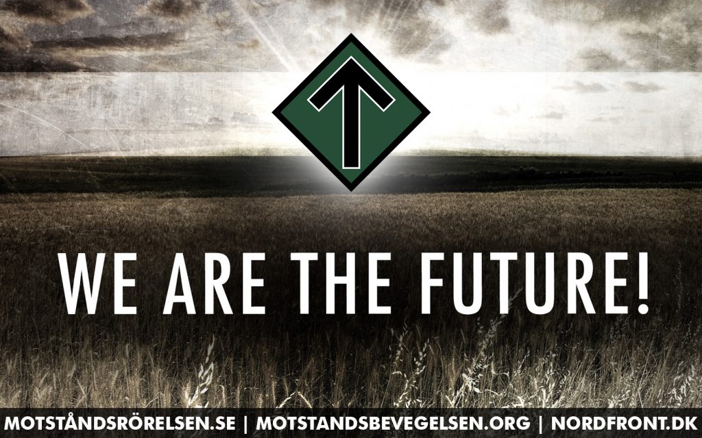 We are the future - Nordic Resistance Movement