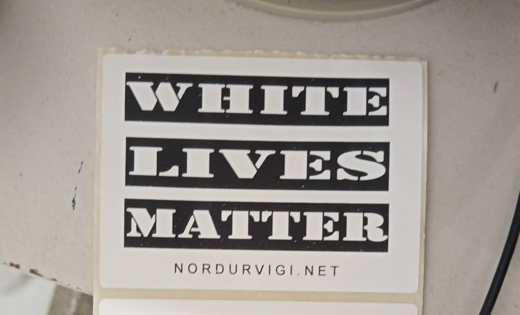 NRM White Lives Matter sticker, Iceland